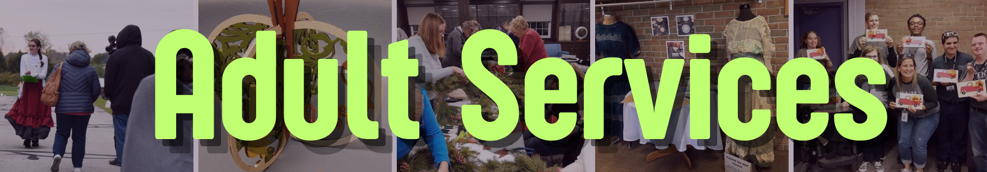 pcitures from different Adult Programs overlayed with the words, "Adult services"